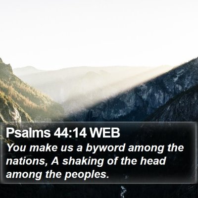 Psalms 44:14 WEB Bible Verse Image