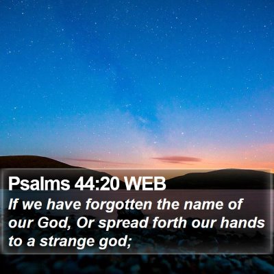 Psalms 44:20 WEB Bible Verse Image