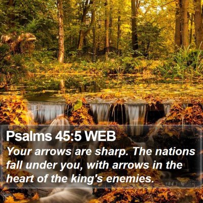 Psalms 45:5 WEB Bible Verse Image