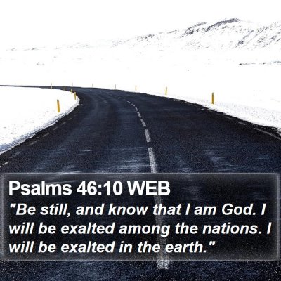 Psalms 46:10 WEB Bible Verse Image