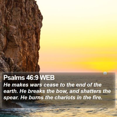 Psalms 46:9 WEB Bible Verse Image