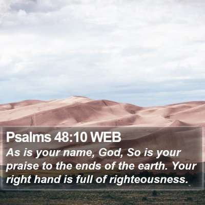 Psalms 48:10 WEB Bible Verse Image