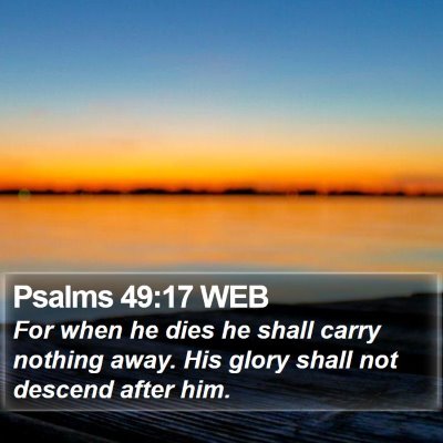 Psalms 49:17 WEB Bible Verse Image