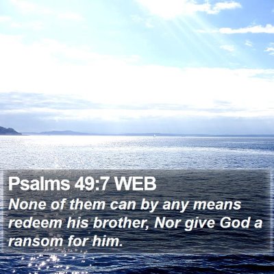 Psalms 49:7 WEB Bible Verse Image
