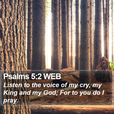 Psalms 5:2 WEB Bible Verse Image