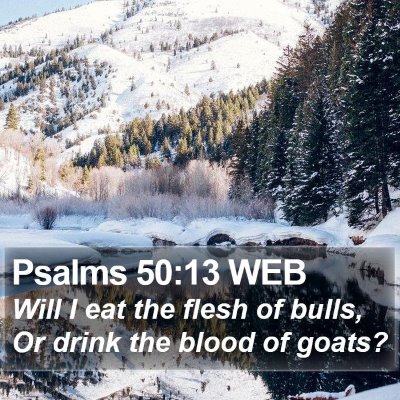 Psalms 50:13 WEB Bible Verse Image