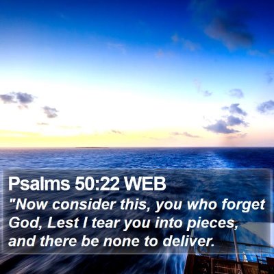 Psalms 50:22 WEB Bible Verse Image