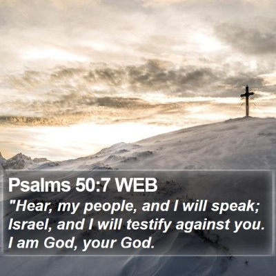 Psalms 50:7 WEB Bible Verse Image