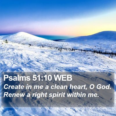Psalms 51:10 WEB Bible Verse Image
