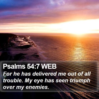 Psalms 54:7 WEB Bible Verse Image