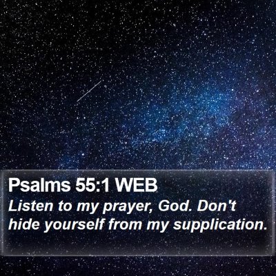 Psalms 55:1 WEB Bible Verse Image