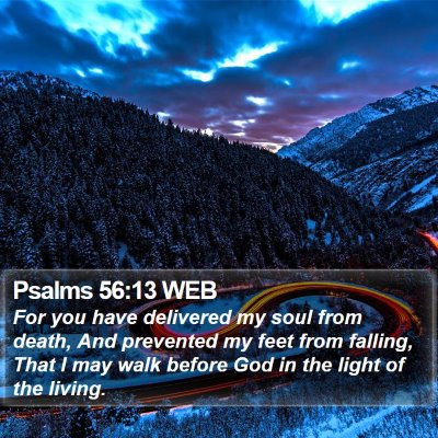 Psalms 56:13 WEB Bible Verse Image