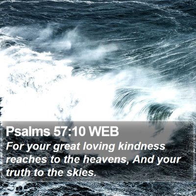 Psalms 57:10 WEB Bible Verse Image