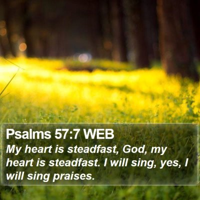 Psalms 57:7 WEB Bible Verse Image