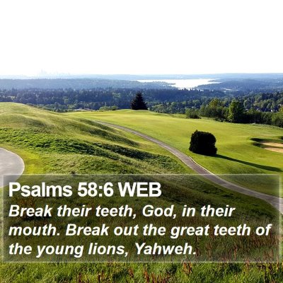 Psalms 58:6 WEB Bible Verse Image