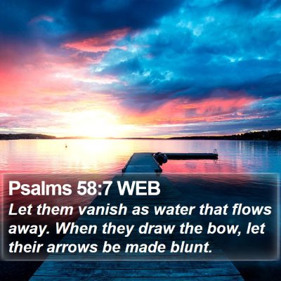 Psalms 58:7 WEB Bible Verse Image