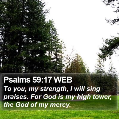 Psalms 59:17 WEB Bible Verse Image