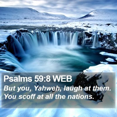 Psalms 59:8 WEB Bible Verse Image
