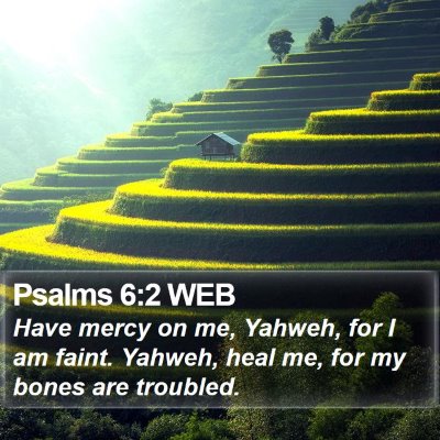 Psalms 6:2 WEB Bible Verse Image