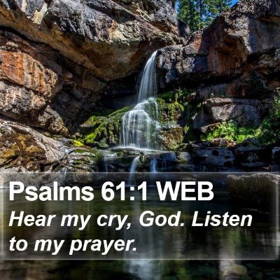 Psalms 61:1 WEB Bible Verse Image