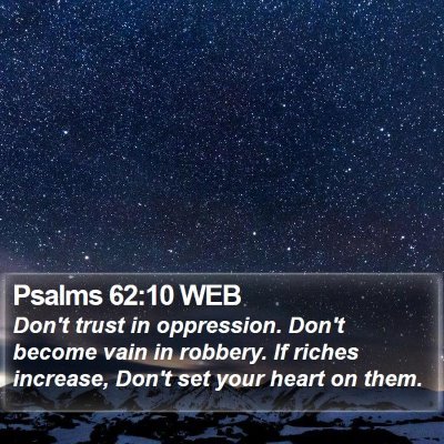 Psalms 62:10 WEB Bible Verse Image