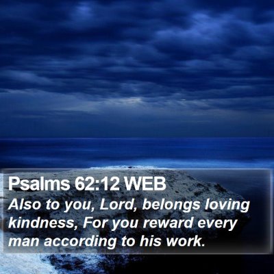Psalms 62:12 WEB Bible Verse Image