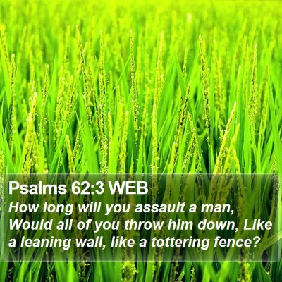 Psalms 62:3 WEB Bible Verse Image