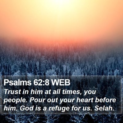 Psalms 62:8 WEB Bible Verse Image