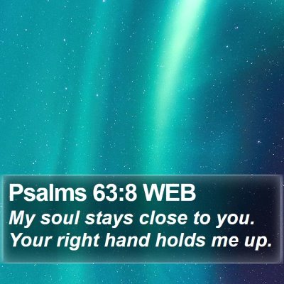 Psalms 63:8 WEB Bible Verse Image