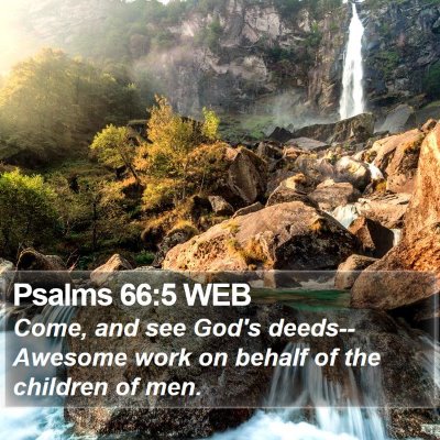 Psalms 66:5 WEB Bible Verse Image