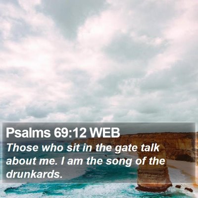 Psalms 69:12 WEB Bible Verse Image
