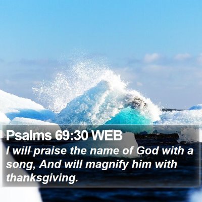 Psalms 69:30 WEB Bible Verse Image