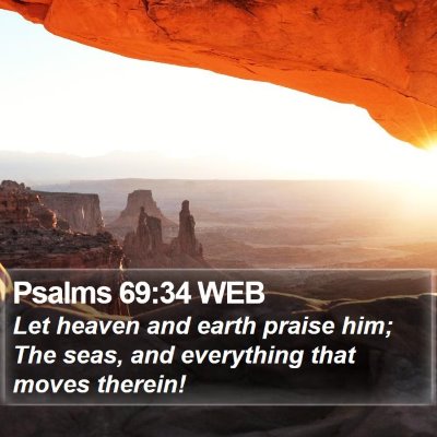 Psalms 69:34 WEB Bible Verse Image