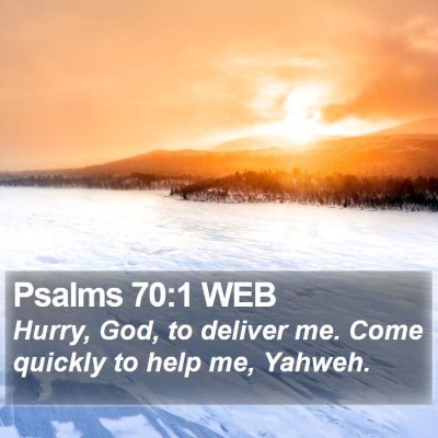 Psalms 70:1 WEB Bible Verse Image
