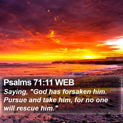 Psalms 71:11 WEB Bible Verse Image