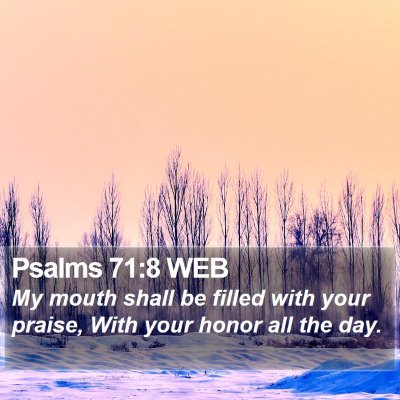 Psalms 71:8 WEB Bible Verse Image