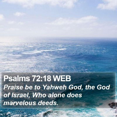 Psalms 72:18 WEB Bible Verse Image