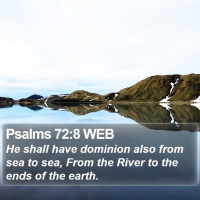 Psalms 72:8 WEB Bible Verse Image