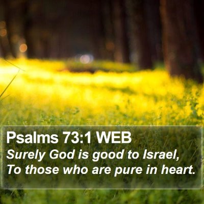Psalms 73:1 WEB Bible Verse Image