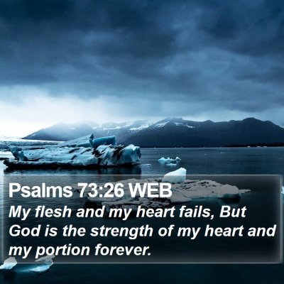 Psalms 73:26 WEB Bible Verse Image