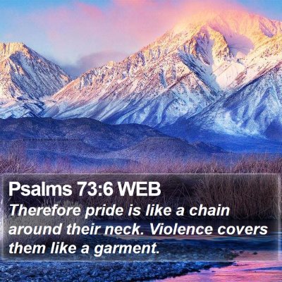 Psalms 73:6 WEB Bible Verse Image