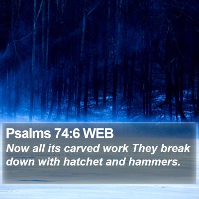 Psalms 74:6 WEB Bible Verse Image