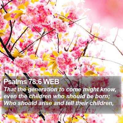 Psalms 78:6 WEB Bible Verse Image