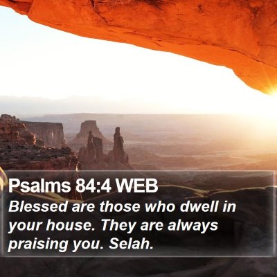 Psalms 84:4 WEB Bible Verse Image