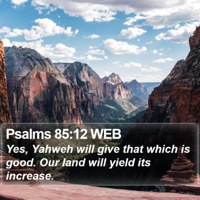 Psalms 85:12 WEB Bible Verse Image