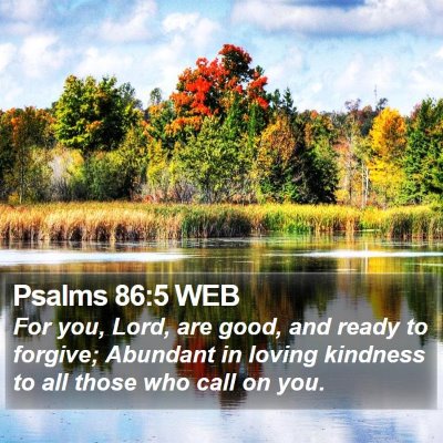 Psalms 86:5 WEB Bible Verse Image
