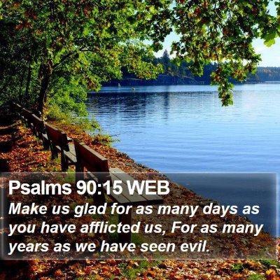 Psalms 90:15 WEB Bible Verse Image