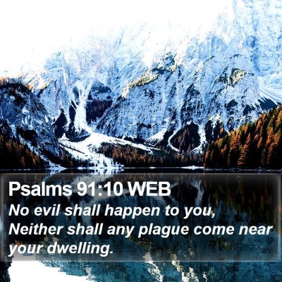 Psalms 91:10 WEB Bible Verse Image