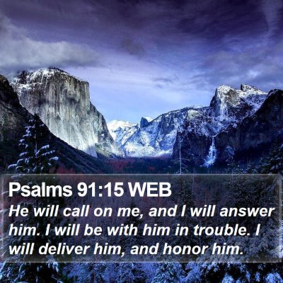 Psalms 91:15 WEB Bible Verse Image