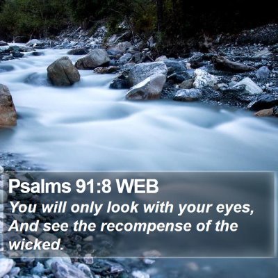 Psalms 91:8 WEB Bible Verse Image